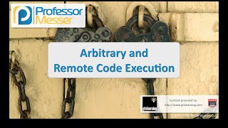 Arbitrary and Remote Code Execution - CompTIA Security+ SY0-401: 3.5