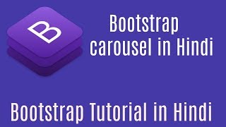 Bootstrap Tutorial in Hindi | Bootstrap carousel in Hindi