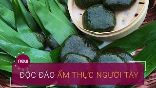 Độc đáo ẩm thực người Tày | VTC Now