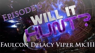 Elite: Dangerous - 'Will it Hunt?' S01E06 - Viper Mk.III