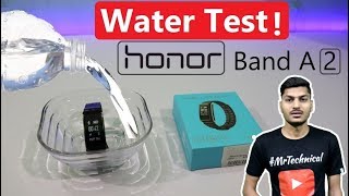 Honor Band A2 Water Test Review: Is Honor Band A2 Waterproof? In Hindi