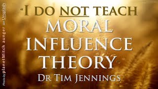 MORAL INFLUENCE THEORY? I do not teach it! - DANIEL Stormy Sea to Clouds of Heaven - Dr Tim Jennings