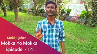 Mokka Yo Mokka ep 14, New Mokka Joke, Mokka jokes tamil, Comedy jokes tamil, New Mokka joke question