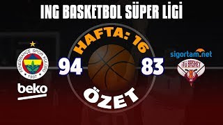 BSL 16. Hafta Özet | Fenerbahçe Beko 94-83 Sigortam.net İTÜ
