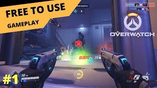 Overwatch Gameplay #1 - FREE TO USE - [1080p 60fps]