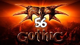 #56 [Царь горы] Gothic I/ Готика 1
