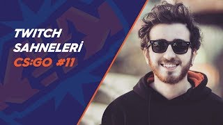 Ferit yeniden CS oynuyor - Twitch’ten CS: GO Sahneleri #11