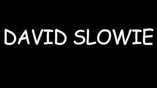 David Slowie