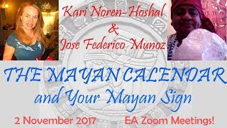 Kari Noren-Hoshal & Jose Federico Munoz – MAYAN CALENDAR & YOUR MAYAN SIGN