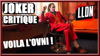 JOKER - CRITIQUE : "VOILA L'OVNI !"
