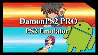 PS2 Emulator-DamonPS2 PRO-0.950-pro-| Android | Bakugan Battle Brawlers | #1