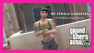 PC Modding Tutorials: How To Install MP Gangster Female Using Skin Control Mod #118