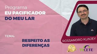 Rossandro Klinjey - Tema: Respeito as Diferenças