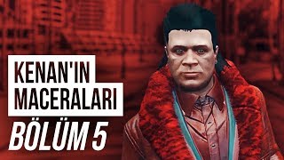 PARA YOK! | KENAN'IN MACERALARI #5 - GTA V RP