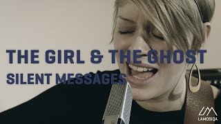 The Girl & The Ghost - Silent Messages | Live & Unplugged | 2/2