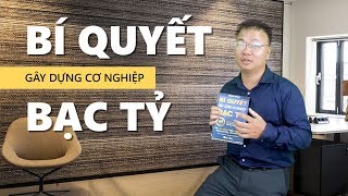 Chia sẻ sách hay: BÍ QUYẾT gây dựng cơ nghiệp BẠC TỶ | Tác Giả Adam Khoo | Trần Thịnh Lâm