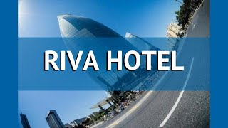 RIVA HOTEL 3* Азербайджан Баку обзор – отель РИВА ХОТЕЛ 3* Баку видео обзор