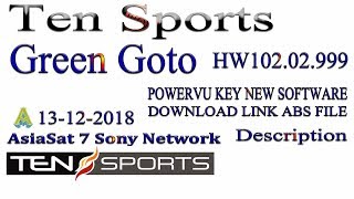Ten Sports Working Green Goto Version HW102 02 999 AsiaSat 7 Sony Network New Software 13 12 2018