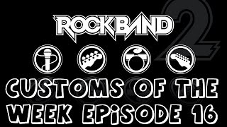 Rock Band 3 Full Band Customs Of the Week Episode 16  U2, Cher, Muse & More!