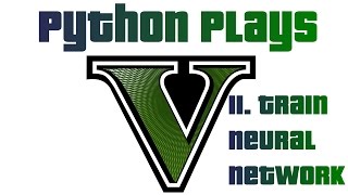 Training convolutional neural network for self-driving - Python plays GTA p.11