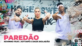 Paredão - Kevinho feat. Jottapê e Dadá Boladão | Coreografia - Lore Improta