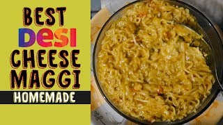 Best DESI Home Made Cheese Maggi