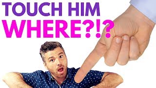 7 Sexy Erogenous Zones for Men (Touch Him HERE)