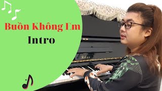 buồn không em hướng dẫn intro chi tiết đệm hát piano