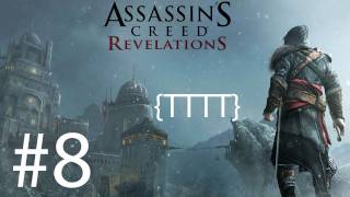 Assassins Creed Revelations - Walkthrough Gameplay - Part 8 [HD] (X360/PS3)
