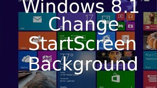Change Start Screen Background - Windows 8.1 Tutorial