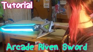 Tutorial - Arcade Riven Sword with LED - League of Legends Cosplay