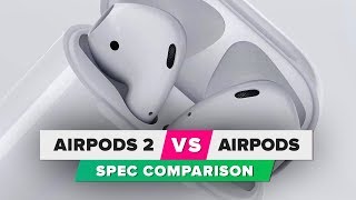 AirPods 2 vs. AirPods: Spec comparison
