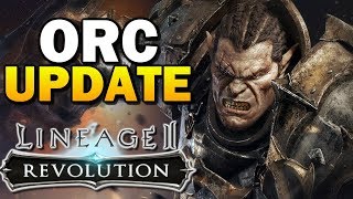 Lineage 2 Revolution - NEW ORC UPDATE! Initial Quests of the Update!