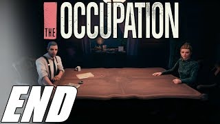The Occupation - ENDING Gameplay Walkthrough