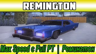[9] Diamond Rp | Максимальная скорость при Full PT | Remington (Samp)