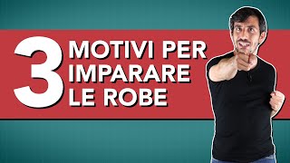 3 motivi per imparare le robe