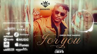 Cheed ft Marioo - FOR YOU (Official Audio)