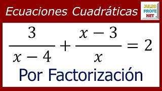 ECUACIONES CUADRÁTICAS POR FACTORIZACIÓN - Ejercicio 2