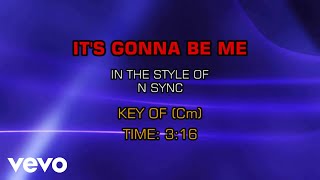 *NSYNC - It's Gonna Be Me (Karaoke)