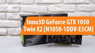 Распаковка Inno3D GeForce GTX 1050 Twin X2 / Unboxing Inno3D GeForce GTX 1050 Twin X2
