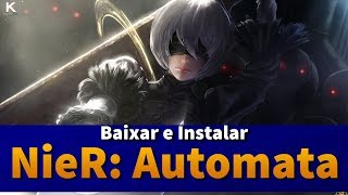 Como Baixar e Instalar NieR: Automata - Day One Edition + DLC [Repack]