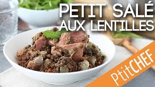 Recette de petit salé aux lentilles - Ptitchef.com