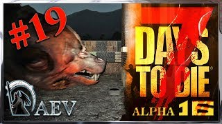 7 Days To Die | Alpha 16 .4 - Выживание►ч.19 Внезапные гости