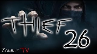 Прохождение Thief 4 - Часть 26 (Месть вора)