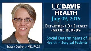 Social Determinants of Health in Surgical Patients - Tracey Dechert, MD