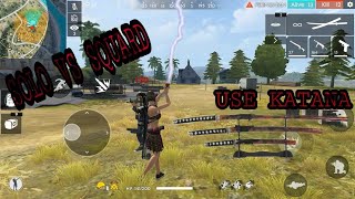 SOLO VS SQUARD USE KATANA
