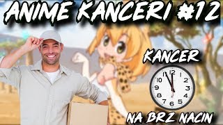 Anime Kanceri #12