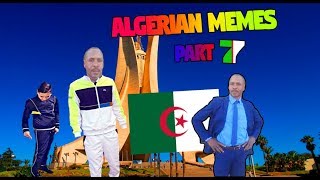 Algerian Memes [Part 7] | ميمز مايحتاجوش كيتمان