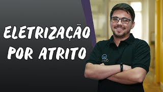 Eletrização por Atrito - Brasil Escola