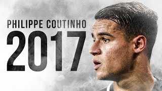 Philippe Coutinho - Goodbye Liverpool - Skills & Goals - 2017